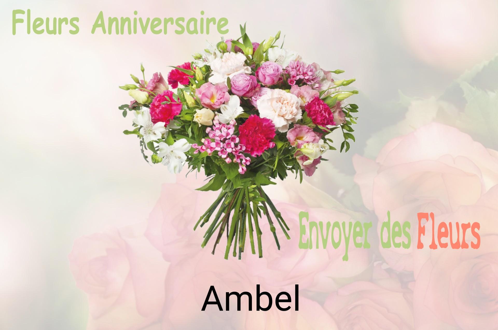 Bouquet de fleurs d’anniversaire livré à Ambel