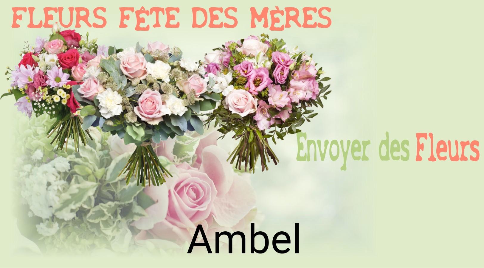 Bouquet de Fête des Mères livré à Ambel